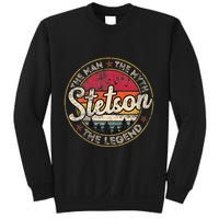 Stetson The Man The Myth The Legend Personalized Name Sweatshirt