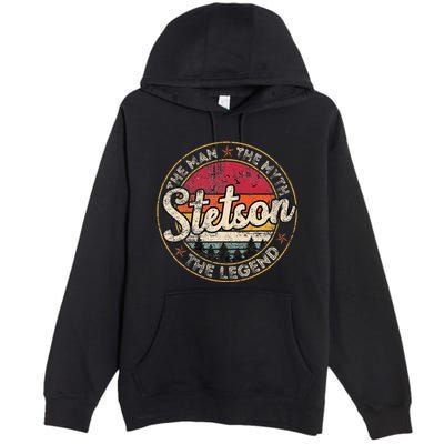 Stetson The Man The Myth The Legend Personalized Name Premium Pullover Hoodie