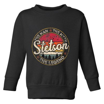 Stetson The Man The Myth The Legend Personalized Name Toddler Sweatshirt