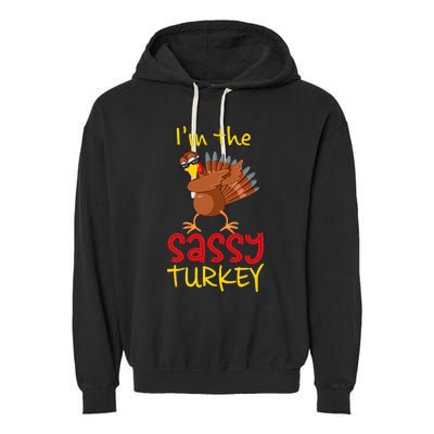 Sassy Turkey Matching Family Group Thanksgiving Party Garment-Dyed Fleece Hoodie