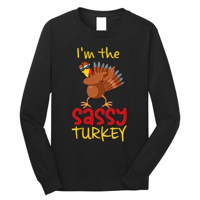 Sassy Turkey Matching Family Group Thanksgiving Party Long Sleeve Shirt