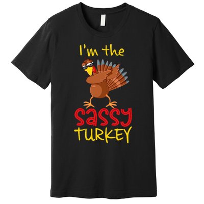 Sassy Turkey Matching Family Group Thanksgiving Party Premium T-Shirt