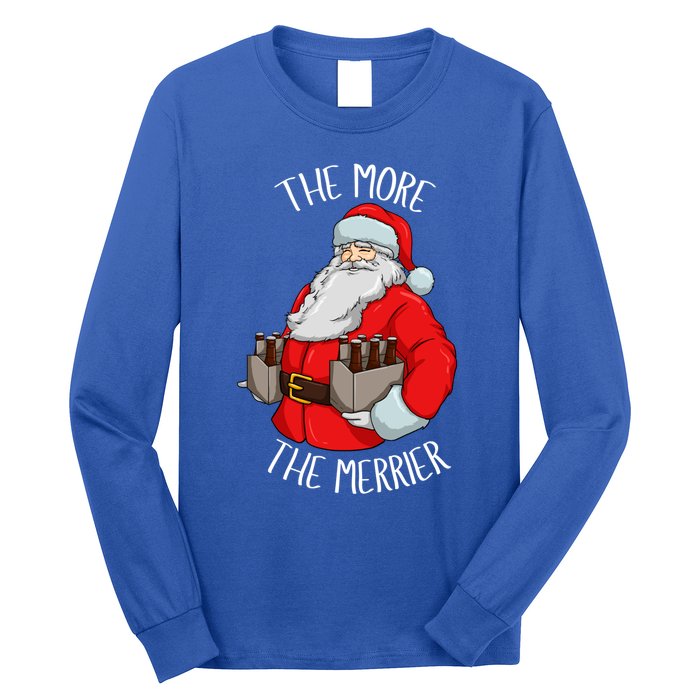 Santa The More The Merrier Christmas Beer Six Packs Funny Gift Long Sleeve Shirt