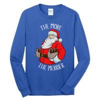 Santa The More The Merrier Christmas Beer Six Packs Funny Gift Tall Long Sleeve T-Shirt