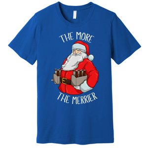 Santa The More The Merrier Christmas Beer Six Packs Funny Gift Premium T-Shirt