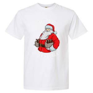 Santa The More The Merrier Christmas Beer Six Packs Funny Gift Garment-Dyed Heavyweight T-Shirt