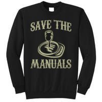 Save The Manuals Car Stick Shift Car Lover Sweatshirt