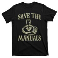 Save The Manuals Car Stick Shift Car Lover T-Shirt