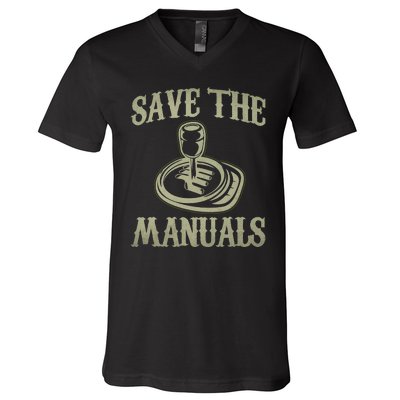 Save The Manuals Car Stick Shift Car Lover V-Neck T-Shirt