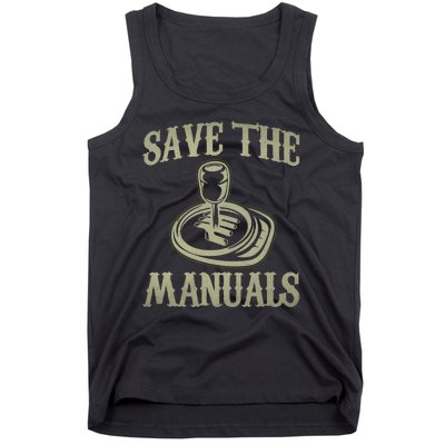 Save The Manuals Car Stick Shift Car Lover Tank Top