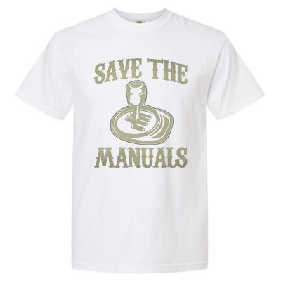 Save The Manuals Car Stick Shift Car Lover Garment-Dyed Heavyweight T-Shirt