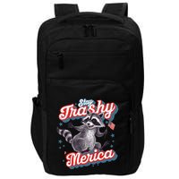 Stay Trashy ‘Merica Unhinged Funny Raccoon 4th Of July Impact Tech Backpack