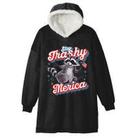 Stay Trashy ‘Merica Unhinged Funny Raccoon 4th Of July Hooded Wearable Blanket