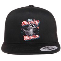 Stay Trashy ‘Merica Unhinged Funny Raccoon 4th Of July Flat Bill Trucker Hat