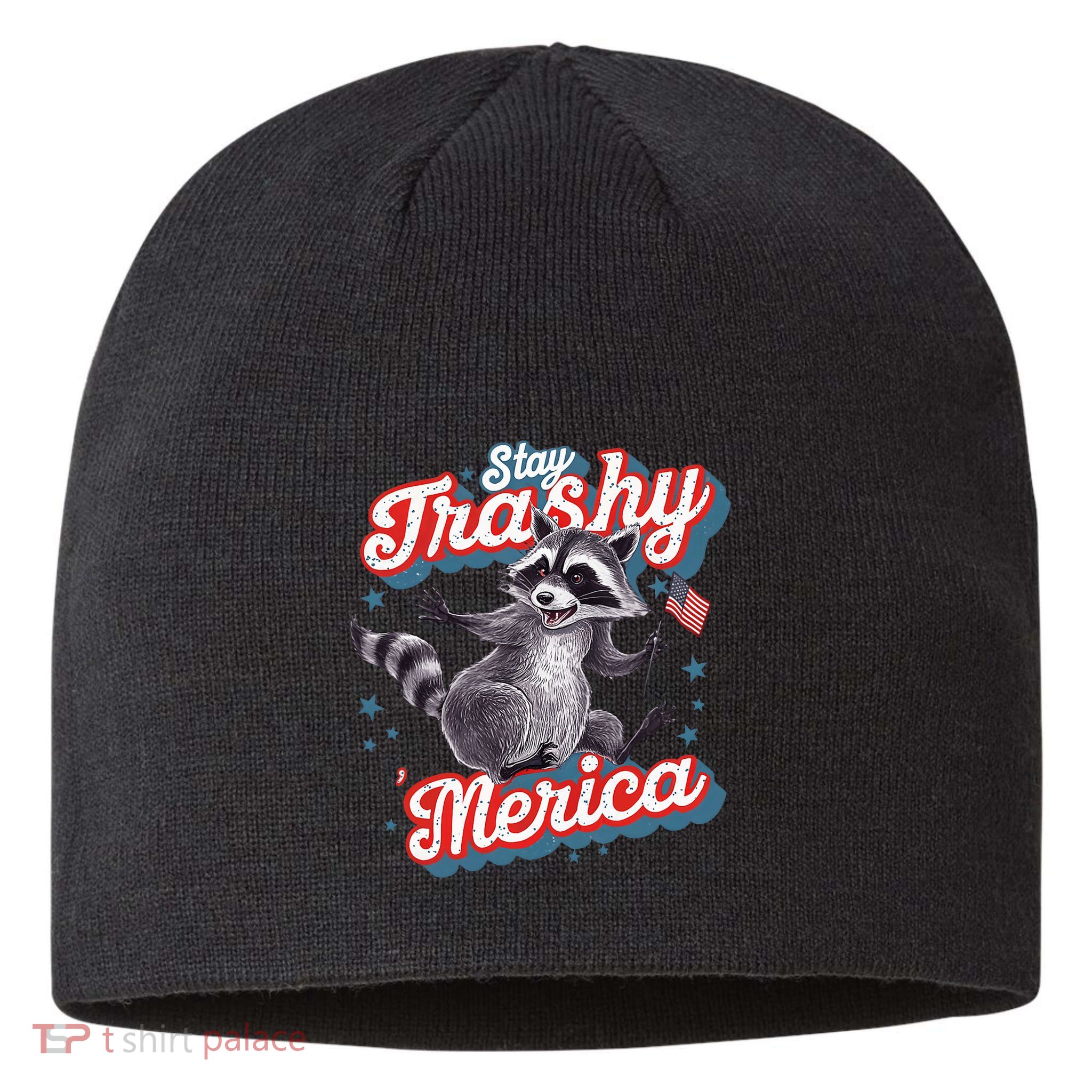 Stay Trashy ‘Merica Unhinged Funny Raccoon 4th Of July Sustainable Beanie