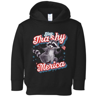 Stay Trashy ‘Merica Unhinged Funny Raccoon 4th Of July Toddler Hoodie