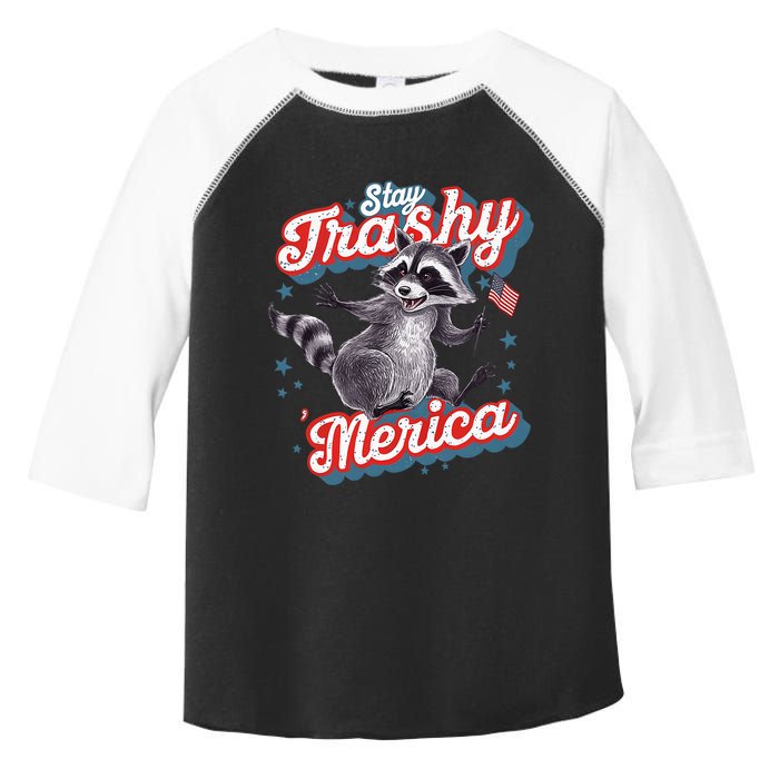 Stay Trashy ‘Merica Unhinged Funny Raccoon 4th Of July Toddler Fine Jersey T-Shirt