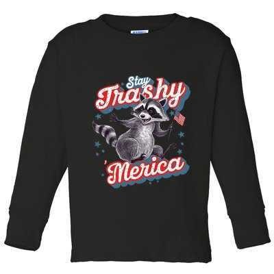 Stay Trashy ‘Merica Unhinged Funny Raccoon 4th Of July Toddler Long Sleeve Shirt