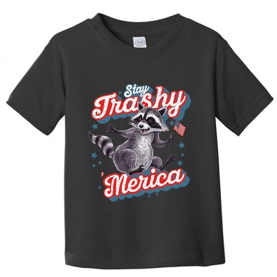Stay Trashy ‘Merica Unhinged Funny Raccoon 4th Of July Toddler T-Shirt