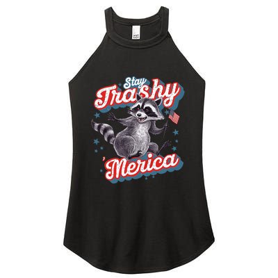 Stay Trashy ‘Merica Unhinged Funny Raccoon 4th Of July Women's Perfect Tri Rocker Tank