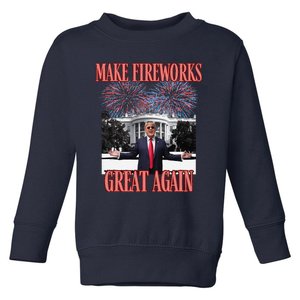 Sarcastic Trump Make Fireworks Great Again New Year Eve 4th Toddler Sweatshirt