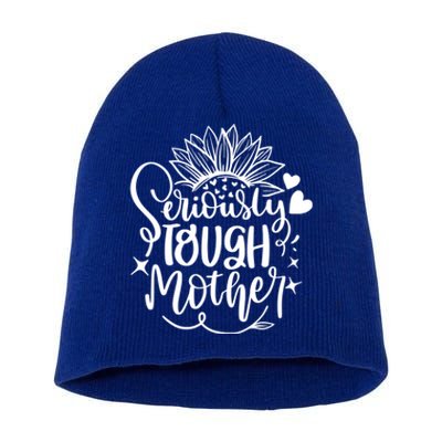 Seriously Tough Mother Mom Mommy Mum Lettering Design Print Funny Gift Short Acrylic Beanie