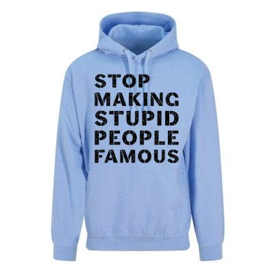 Stop To Make The Stupid People Famous Unisex Surf Hoodie