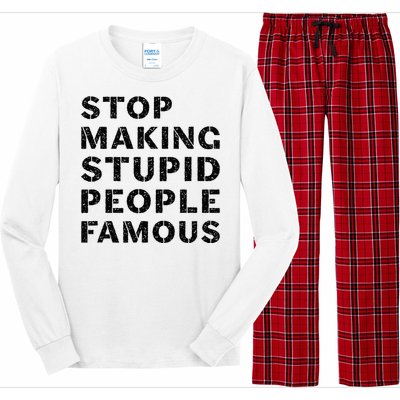 Stop To Make The Stupid People Famous Long Sleeve Pajama Set