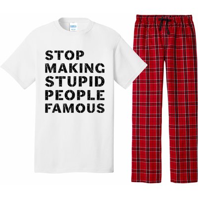 Stop To Make The Stupid People Famous Pajama Set