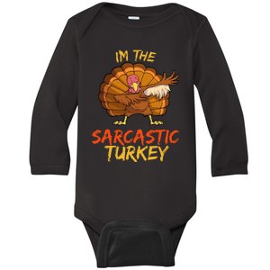 Sarcastic Turkey Matching Family Group Thanksgiving Party PJ Baby Long Sleeve Bodysuit