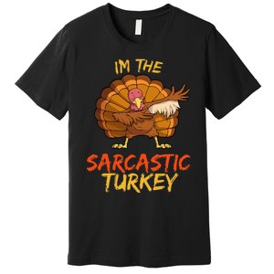 Sarcastic Turkey Matching Family Group Thanksgiving Party PJ Premium T-Shirt