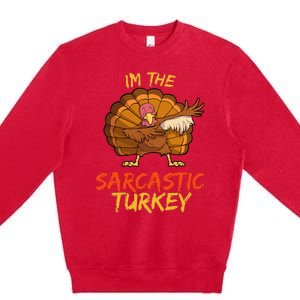 Sarcastic Turkey Matching Family Group Thanksgiving Party PJ Premium Crewneck Sweatshirt