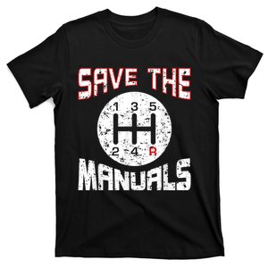 Save The Manuals T Funny Three Pedals Car Guys T-Shirt