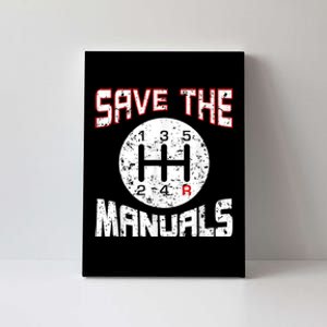 Save The Manuals T Funny Three Pedals Car Guys Canvas