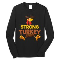 Strong Turkey Matching Family Group Thanksgiving Gifts  Long Sleeve Shirt