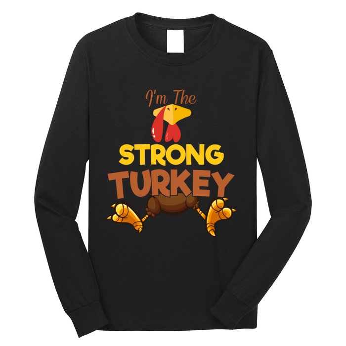 Strong Turkey Matching Family Group Thanksgiving Gifts  Long Sleeve Shirt