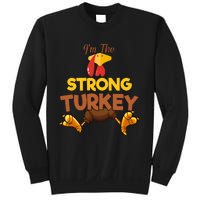 Strong Turkey Matching Family Group Thanksgiving Gifts  Sweatshirt