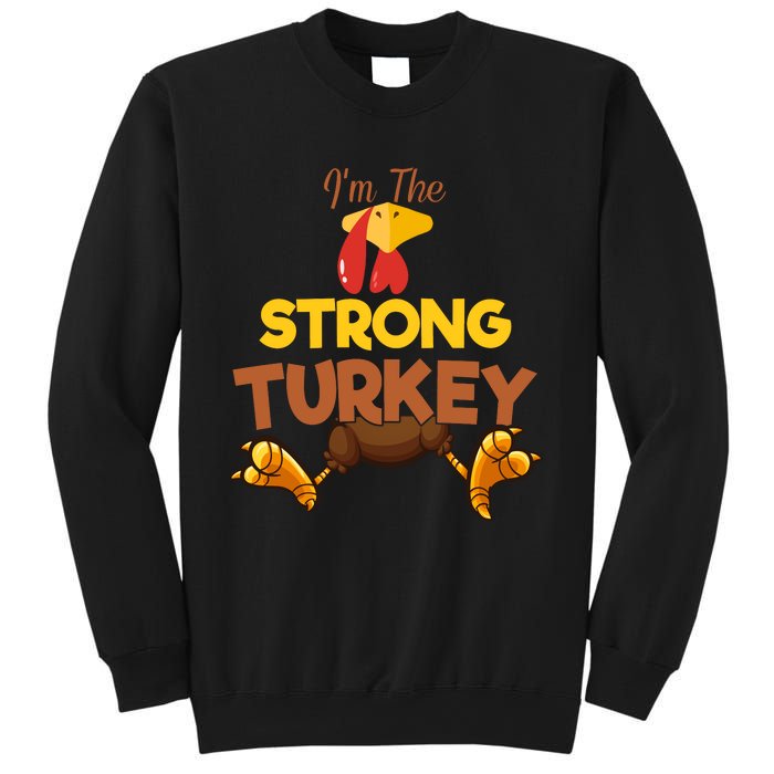 Strong Turkey Matching Family Group Thanksgiving Gifts  Sweatshirt