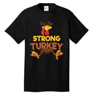 Strong Turkey Matching Family Group Thanksgiving Gifts  Tall T-Shirt