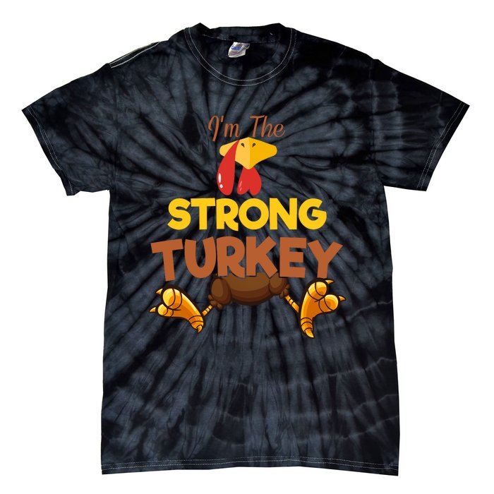 Strong Turkey Matching Family Group Thanksgiving Gifts  Tie-Dye T-Shirt