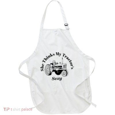 She Thinks My Tractors Sexy Full-Length Apron With Pockets