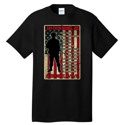 Say Their Names Joe Of 13 Fallen Soldiers Tribute Tall T-Shirt