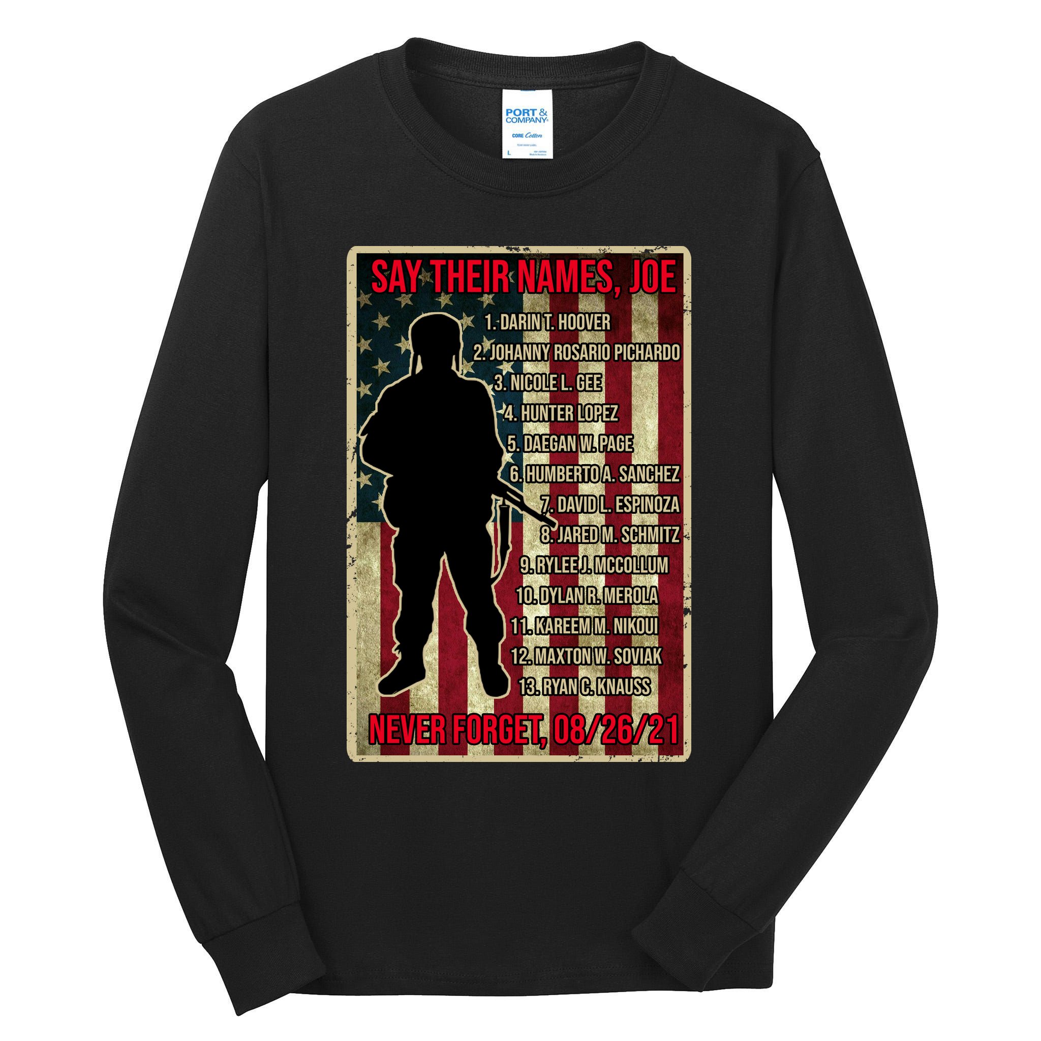 Say Their Names Joe Of 13 Fallen Soldiers Tribute Tall Long Sleeve T-Shirt