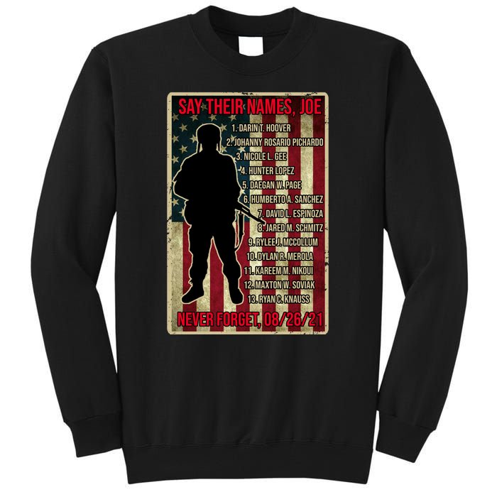 Say Their Names Joe Of 13 Fallen Soldiers Tribute Tall Sweatshirt