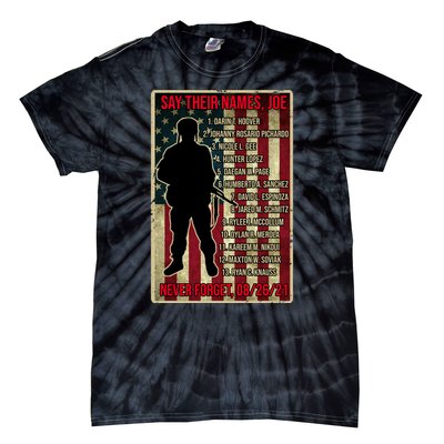 Say Their Names Joe Of 13 Fallen Soldiers Tribute Tie-Dye T-Shirt