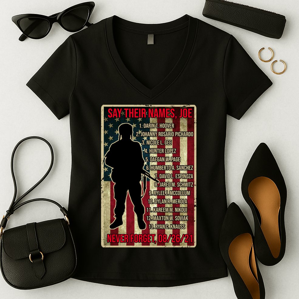 Say Their Names Joe Of 13 Fallen Soldiers Tribute Women's V-Neck T-Shirt