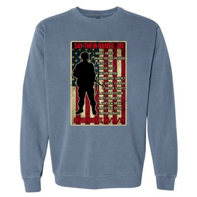 Say Their Names Joe Of 13 Fallen Soldiers Tribute Garment-Dyed Sweatshirt