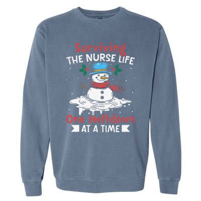 Surviving The Nurse Life One Meltdown At A Time Ugly Xmas Garment-Dyed Sweatshirt