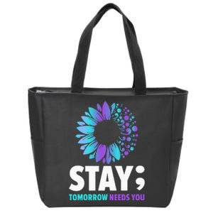 Stay Tomorrow Needs You Mental Health Awareness Support Zip Tote Bag