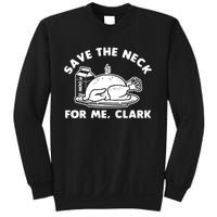 Save The Neck For Me Clark Sweatshirt